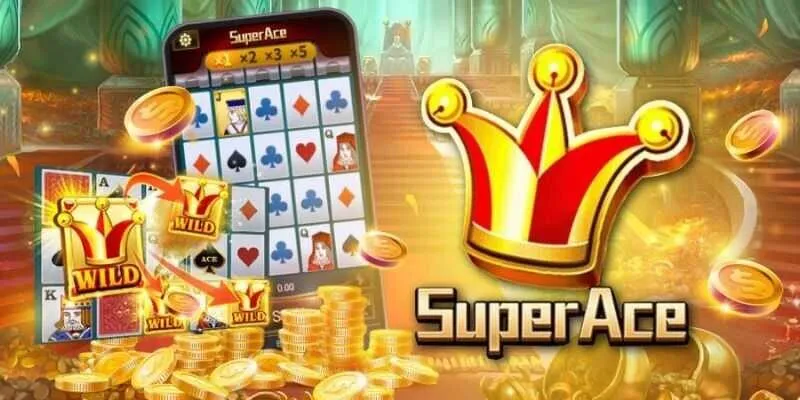 Kinh nghiệm tham gia game Super Ace hot
